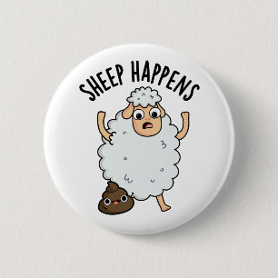 Badge Rond 5 Cm Mouton arrive drôle de caca jeu de mots