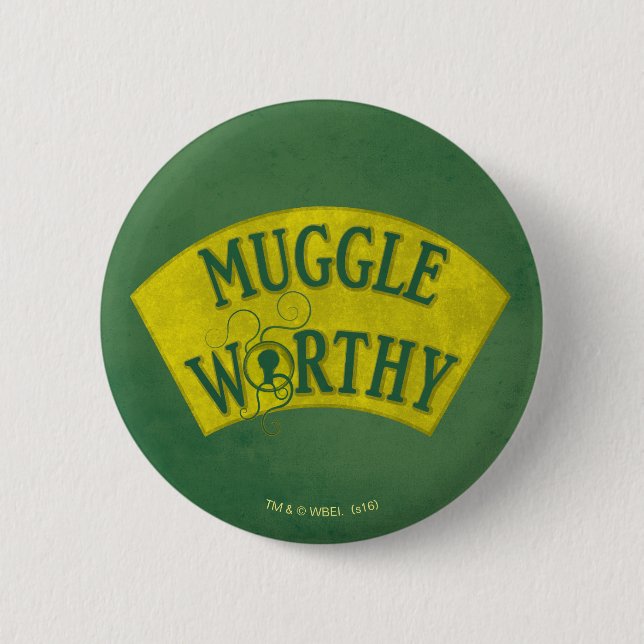 BADGE ROND 5 CM MUGGLE WORTHY™ (Devant)