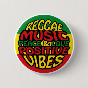 Badge Rond 5 Cm Musique reggae avec des paroles positives