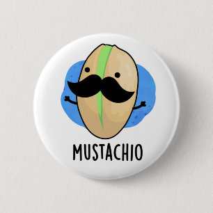 Badge Rond 5 Cm Mustachio Funny Pistachio Mustache Pun