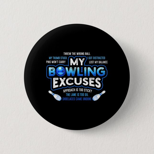 Badge Rond 5 Cm My Bowling Excuses Amusant Bowling cadeau (Devant)