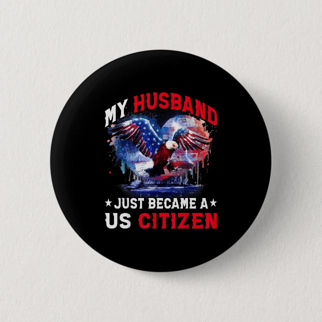 Badge Rond 5 Cm My Husband Just Became Us Citizen Immigrant Citize (Devant)