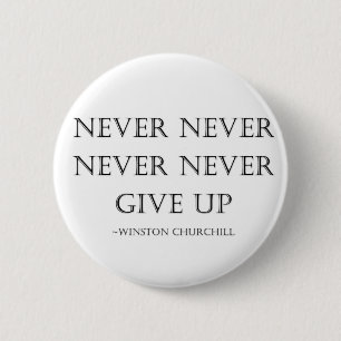 Badge Rond 5 Cm N'abandonnez jamais