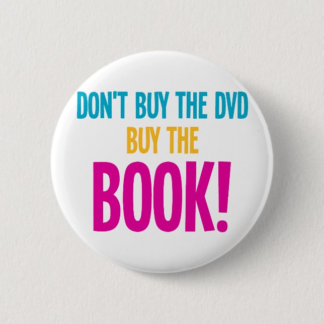 Badge Rond 5 Cm N'achetez pas Le DVD, achètent le livre (Devant)