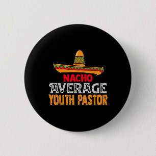 Badge Rond 5 Cm Nacho Moyenne Jeune Pasteur Cinco De Mayo Mexicain
