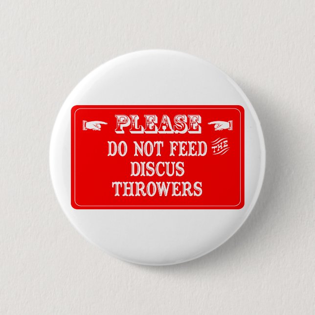 Badge Rond 5 Cm N'alimentez pas les lanceurs de disque (Devant)
