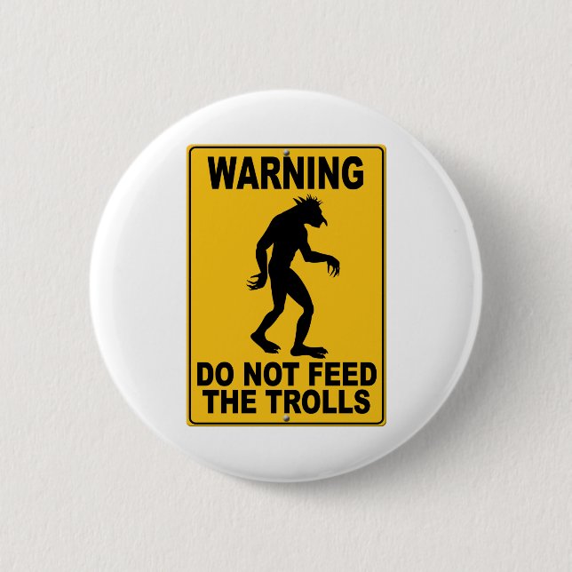 Badge Rond 5 Cm N&#x27;alimentez pas les trolls (Devant)