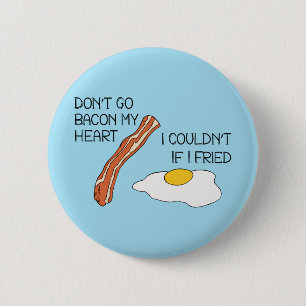 Badge Rond 5 Cm N'allez pas Bacon Mon Coeur - Drôle
