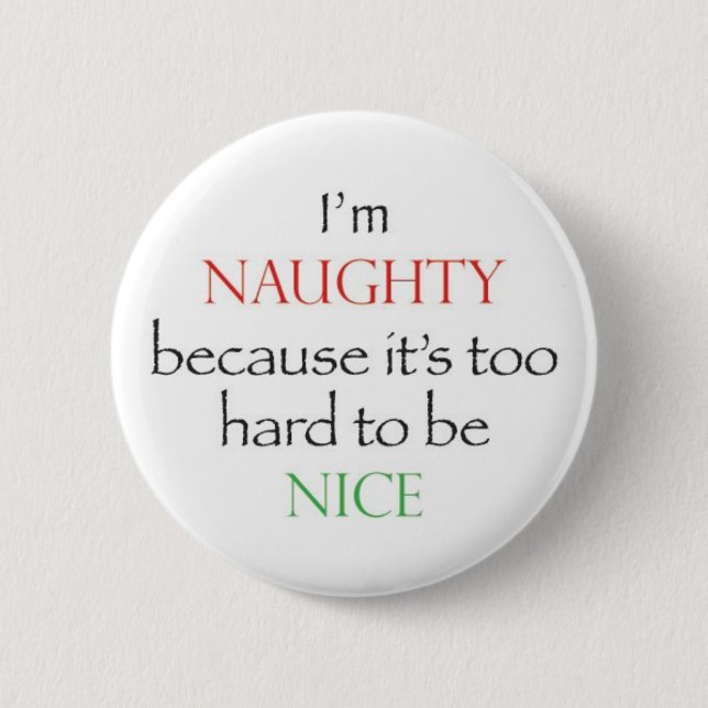 Badge Rond 5 Cm Naughty Over Nice (Devant)