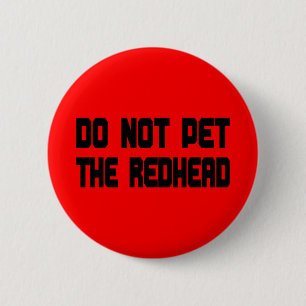 Badge Rond 5 Cm Ne choyez pas le roux