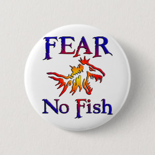 BADGE ROND 5 CM NE CRAIGNEZ AUCUN POISSON