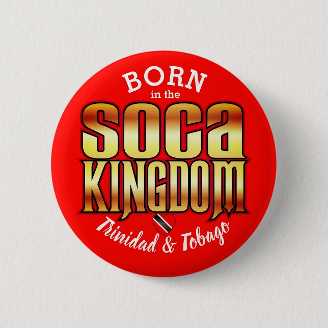 Badge Rond 5 Cm Né dans le Royaume de Soca (Devant)