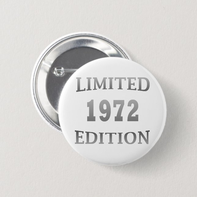 Badge Rond 5 Cm né en 1972 édition limitée anniversaire (Devant & derrière)