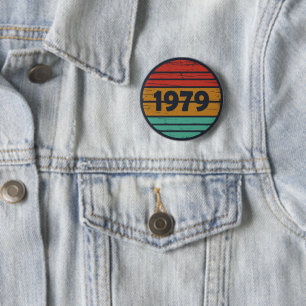 Badge Rond 5 Cm Né en 1979 cadeau d'anniversaire vintage