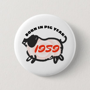 Badge Rond 5 Cm Né en Chinois année de porc 1959 rond bouton
