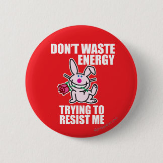 Badge Rond 5 Cm Ne gaspillez pas d'énergie