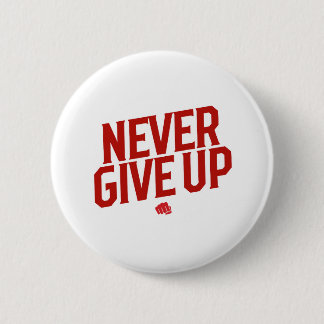 Badge Rond 5 Cm Ne jamais abandonner