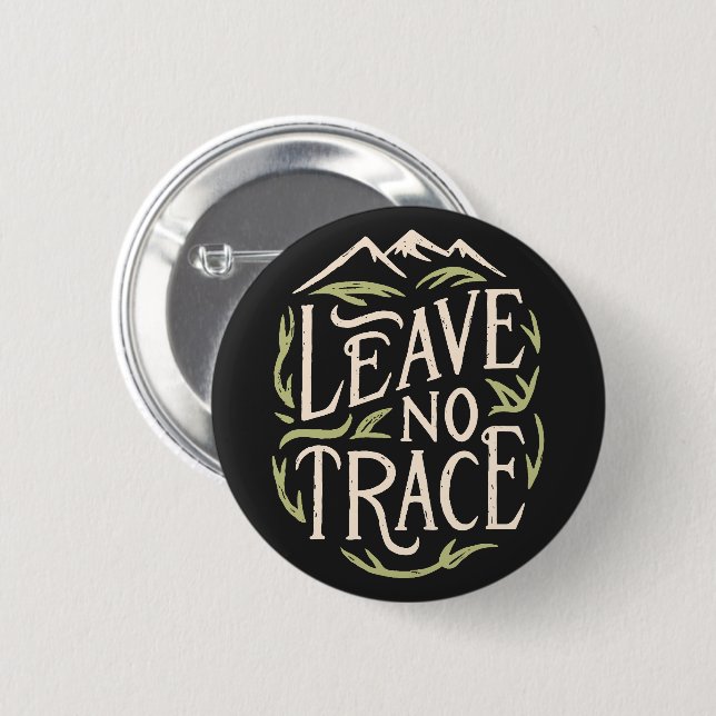Badge Rond 5 Cm Ne laisser aucune trace (Devant & derrière)