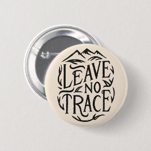 Badge Rond 5 Cm Ne laissez aucune trace de camping