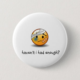 Badge Rond 5 Cm ne m'ai pas ai eu assez