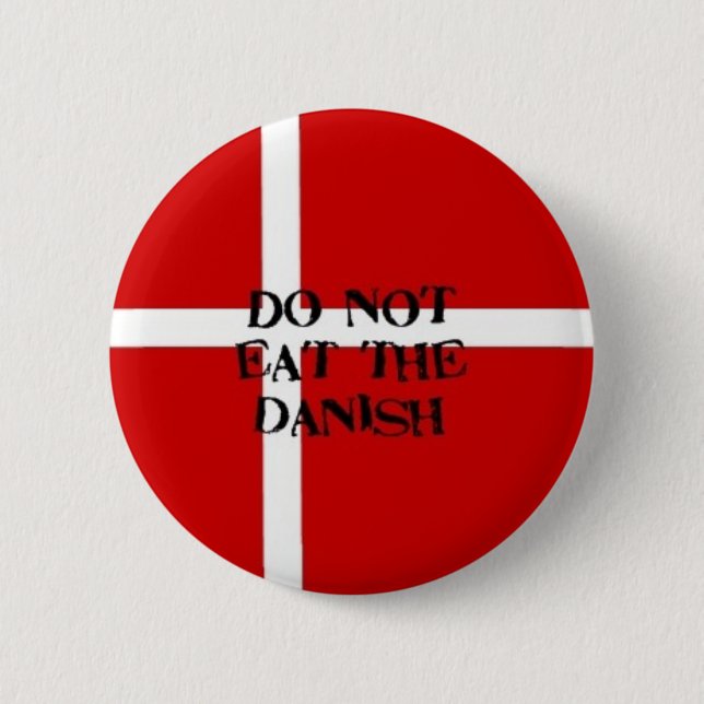 Badge Rond 5 Cm Ne mangez pas le bouton danois (Devant)