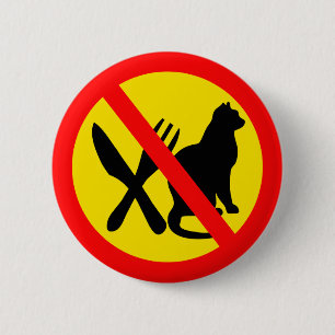 BADGE ROND 5 CM NE MANGEZ PAS LES CHATS
