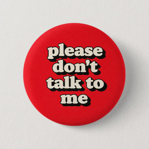 Badge Rond 5 Cm Ne Me Parle Pas