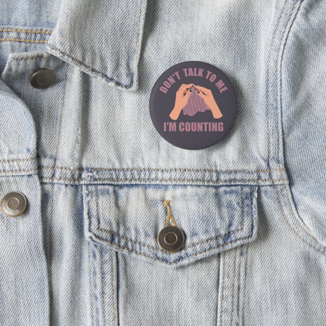 Badge Rond 5 Cm Ne me parle pas Je compte drôle crochet (En situation)