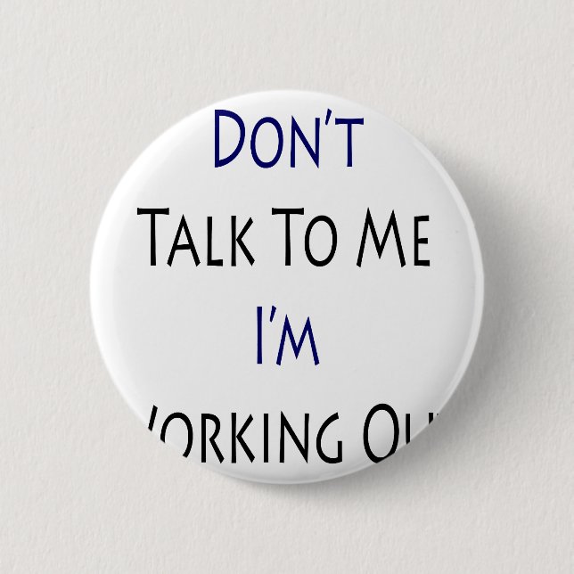 Badge Rond 5 Cm Ne me parlez pas que j'établis (Devant)