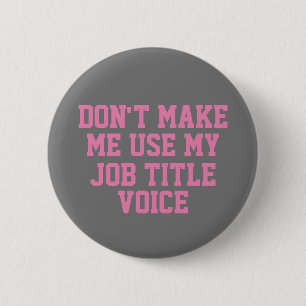 Badge Rond 5 Cm Ne m'oblige pas à utiliser mon - Titre du travail