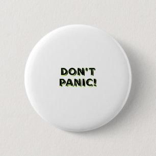 Badge Rond 5 Cm Ne Paniquez Pas