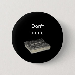 Badge Rond 5 Cm Ne paniquez pas