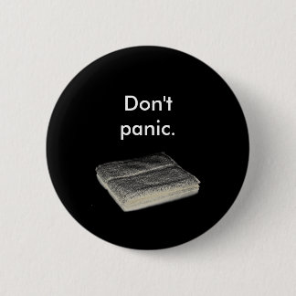 Badge Rond 5 Cm Ne paniquez pas