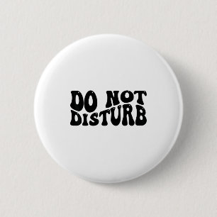 Badge Rond 5 Cm Ne pas déranger