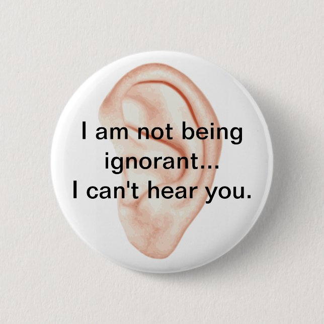 Badge Rond 5 Cm Ne pas être ignorant Bouton (Devant)