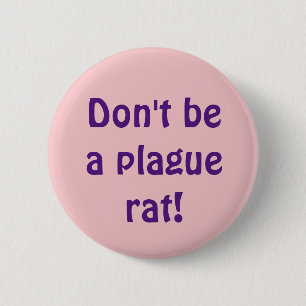 Badge Rond 5 Cm Ne pas être un Rat de peste texte violet avec bg r