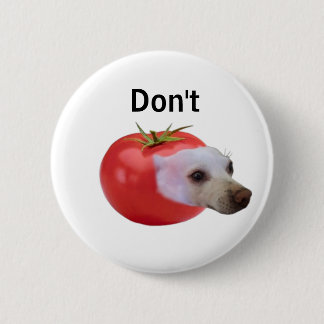 Badge Rond 5 Cm Ne pas faire de bouton