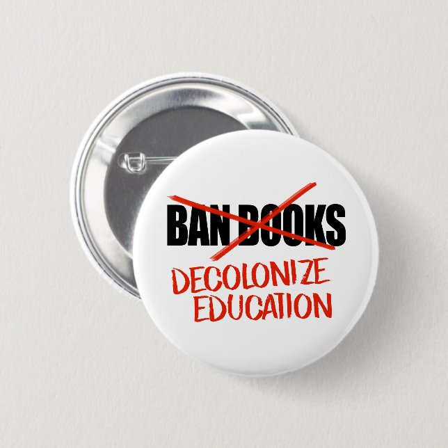 Badge Rond 5 Cm Ne pas interdire les livres Décoloniser l'éducatio (Devant & derrière)