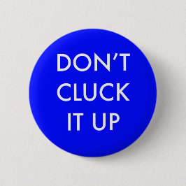 Badge Rond 5 Cm Ne pas l'accrocher bouton dos à la broche