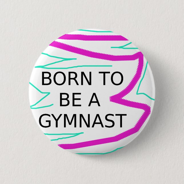 Badge Rond 5 Cm Né pour être un Gymnaste (Devant)