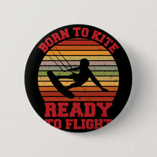 Badge Rond 5 Cm Né pour planer, prêt pour le vol, Kite Surfing Kit