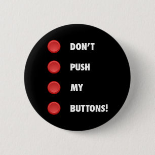Badge Rond 5 Cm Ne poussez pas mes boutons !