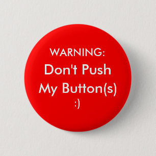 Badge Rond 5 Cm Ne poussez pas mes boutons !