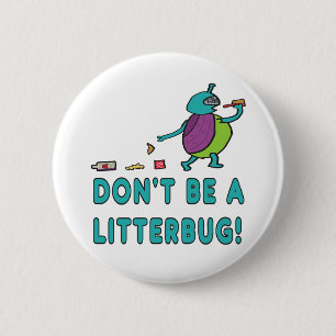 Badge Rond 5 Cm Ne sois pas un insecte !