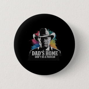 Badge Rond 5 Cm Ne soyez pas un paniquiste Trump Cowboy Awesome Pa