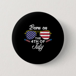 Badge Rond 5 Cm Né Sur 4 juillet Sungles Quatrième Anniversaire Pa