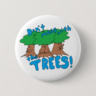 Badge Rond 5 Cm Ne vous mêlez pas des arbres !