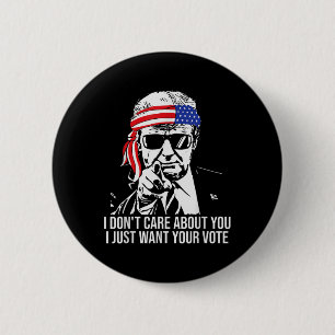 Badge Rond 5 Cm Ne vous souciez pas de vous Je veux juste votre vo