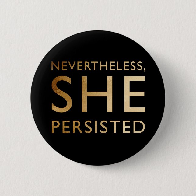 Badge Rond 5 Cm Néanmoins, elle a persisté (Devant)