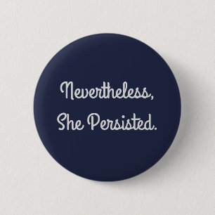 Badge Rond 5 Cm Néanmoins elle a persisté bouton